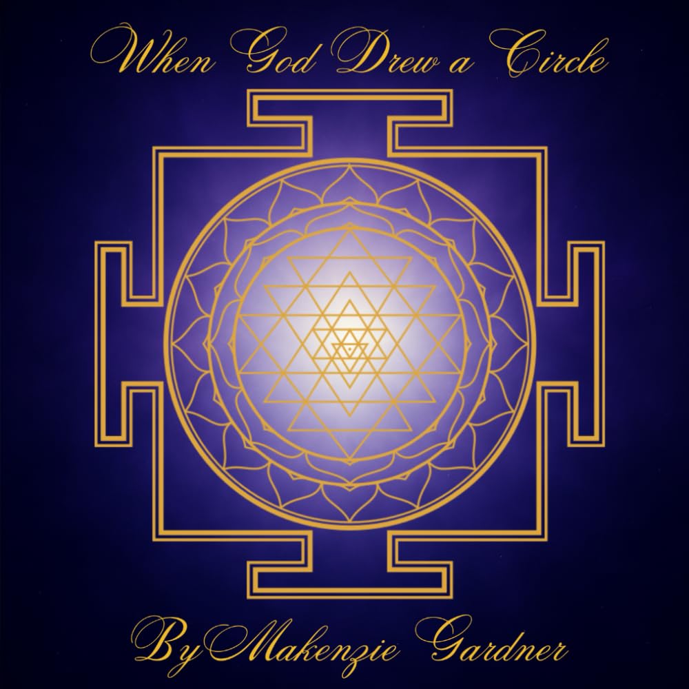 When God Drew a Circle: A Story of Sacred Geometry, Creation, and Remembering