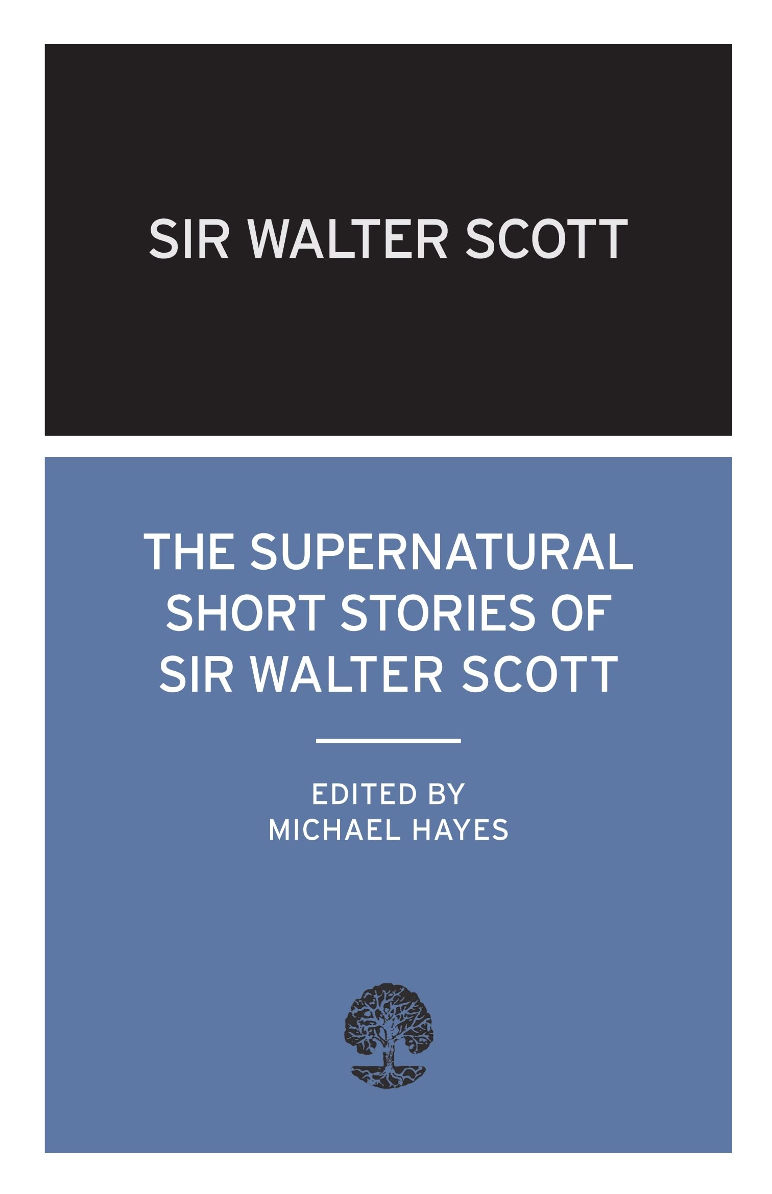 The Supernatural Short Stories of Sir Walter Scott: (Calder Collection)