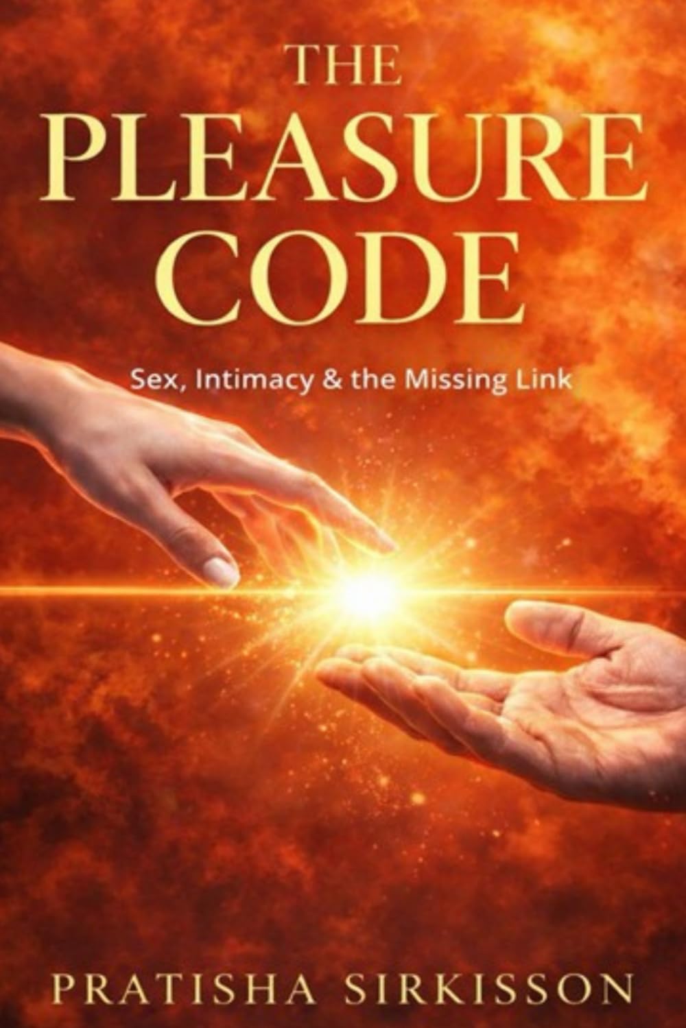 The Pleasure Code: Sex, Intimacy and the Missing Link
