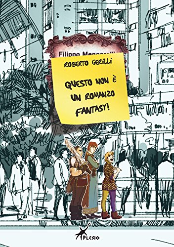 Questo non è un romanzo fantasy! (ePlesio) Questo non è un romanzo fantasy! (ePlesio)