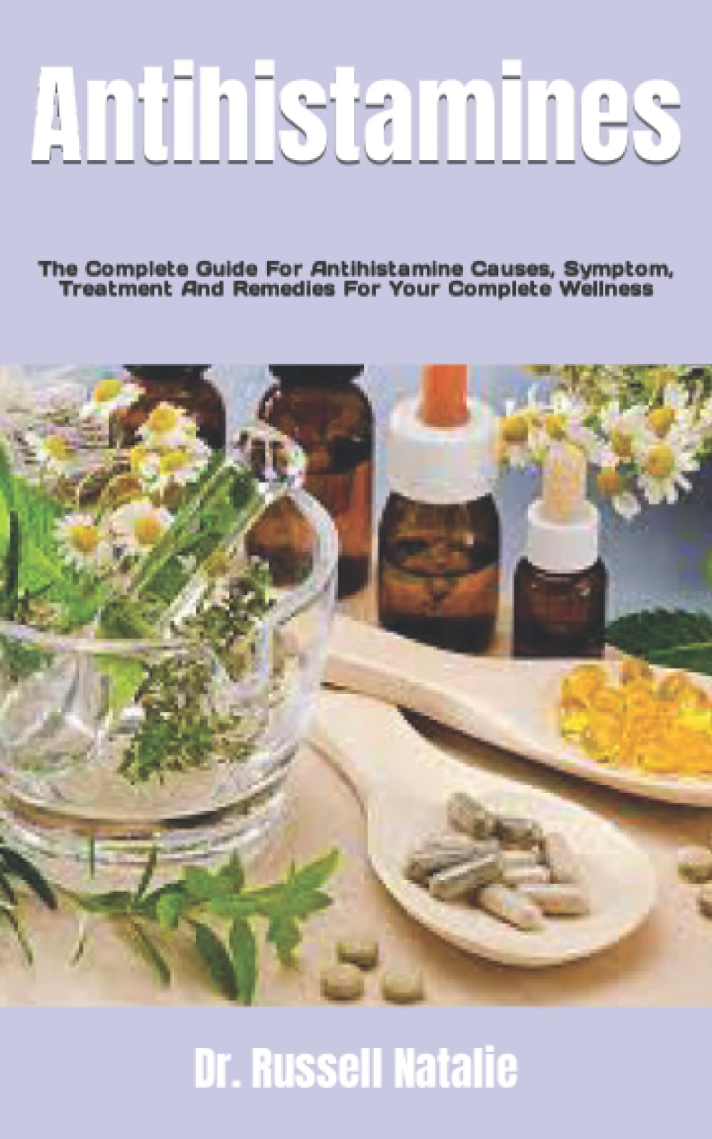 Buy Antihistamines The Complete Guide For Antihistamine Causes