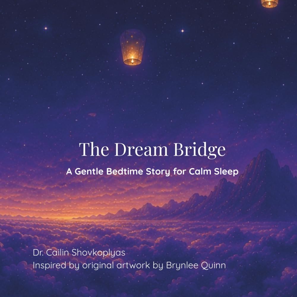 The Dream Bridge: A Gentle Bedtime Story for Calm Sleep (The Quiet Night Series)