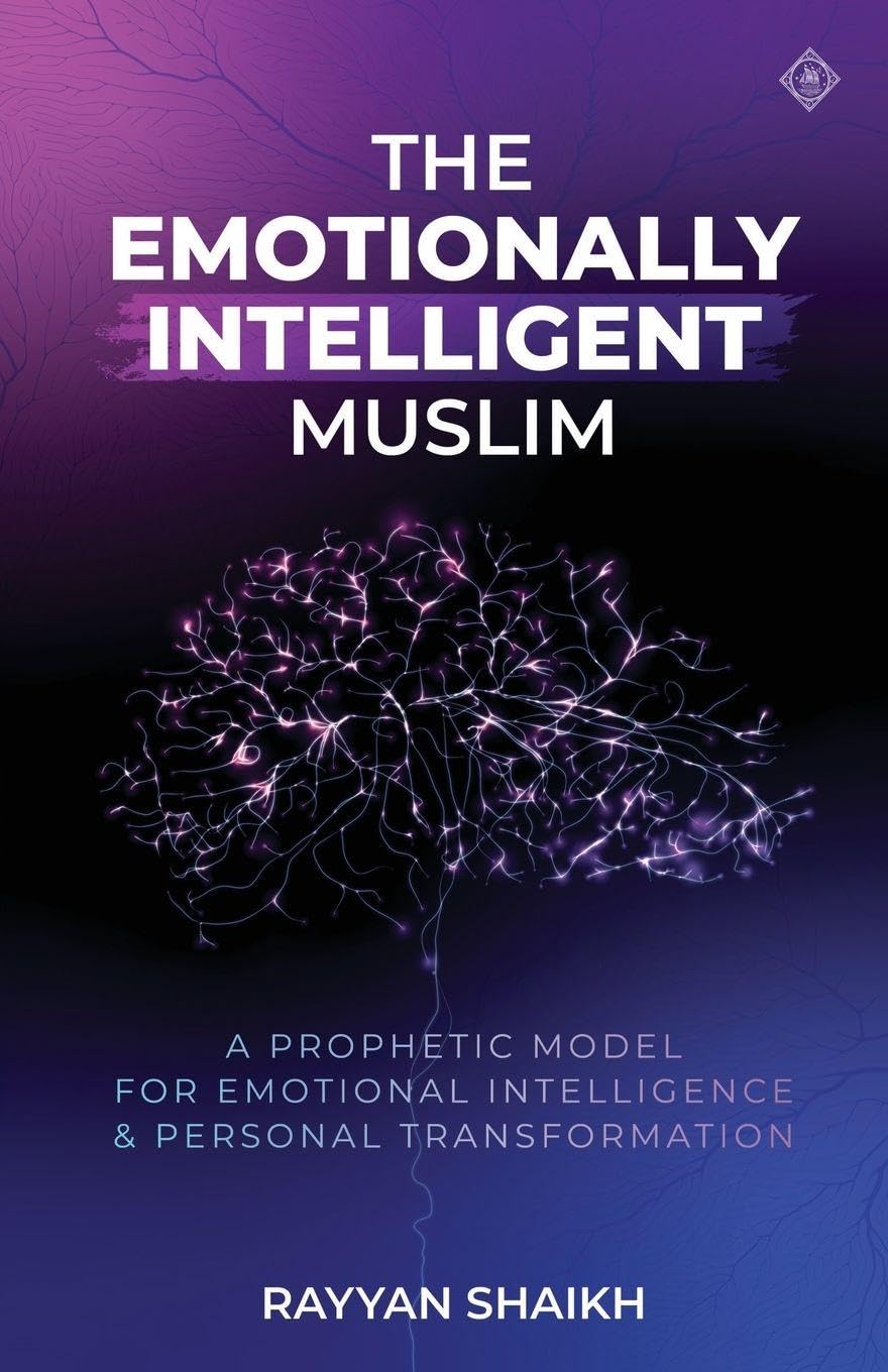 The Emotionally Intelligent Muslim