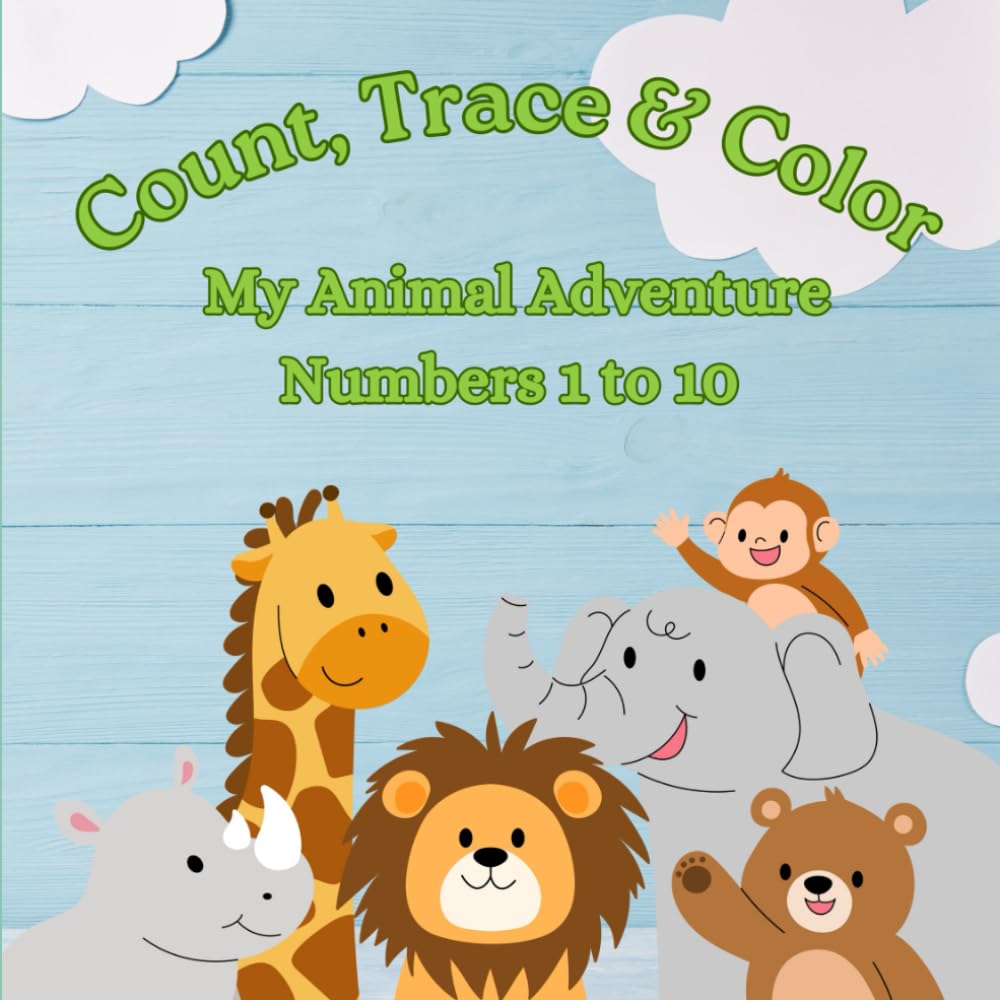 Count, Trace & Color: My Counting Animal Adventure