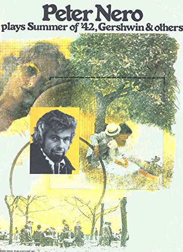 Peter Nero Plays Summer of '42, Gershwin & Others Peter Nero Plays Summer of '42, Gershwin & Others
