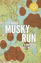 Musky Run: A Northern Lakes Mystery (John Cabrelli Northern Lakes