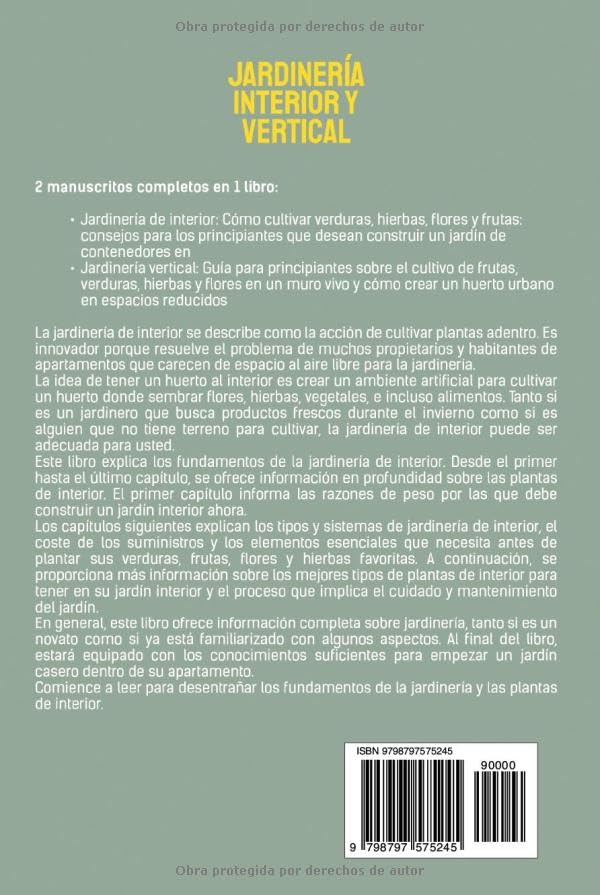 Miniatura 2 de Jardinería interior y vertical Guía para cultivar frutas, hierbas, verduras y flores en interiores y en una pared viva, y consejos para huertos ...