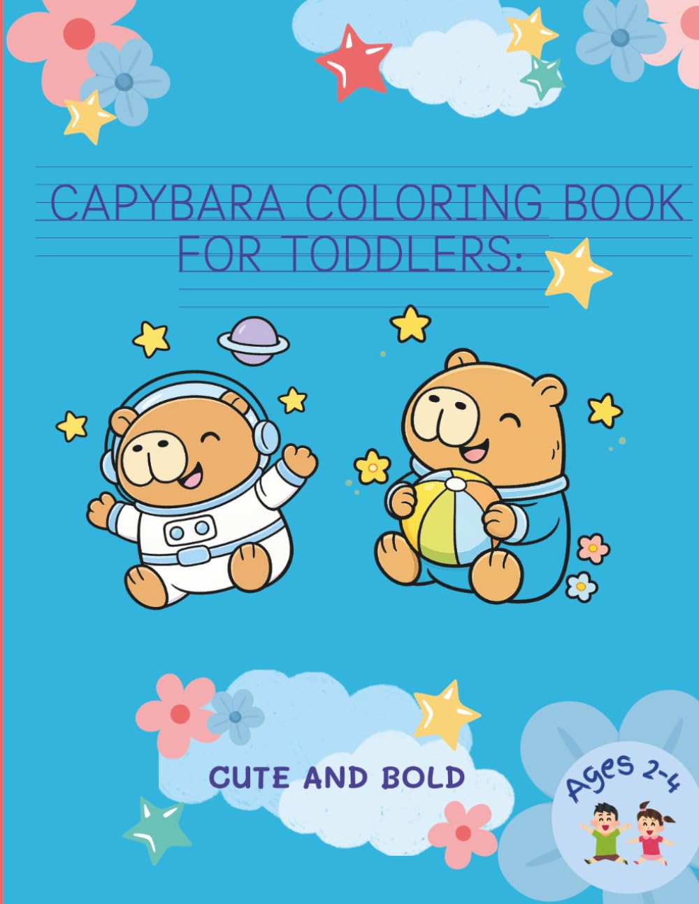 Capybara Coloring Book for Toddlers: Cute and Bold