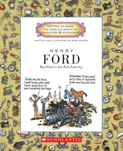 Henry Ford (Getting to Know the World's Greatest Inventors & Scientists) Paperback โ August 7, 2009
