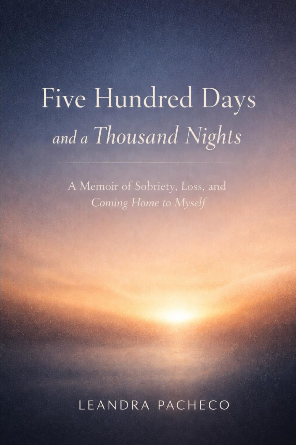 Five Hundred Days and a Thousand Nights