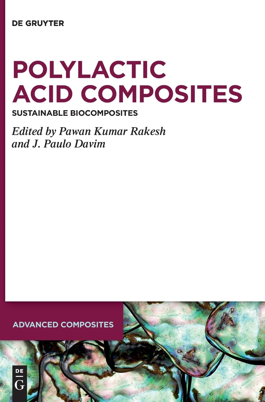Polylactic Acid Composites: Sustainable Biocomposites: 18 (Advanced ...