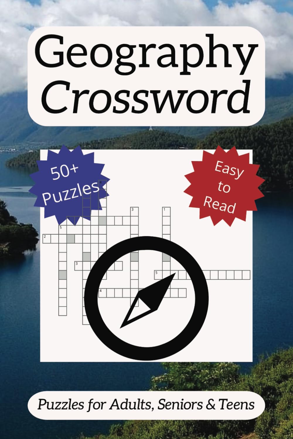 Word Geography Crossword: World Geography Crosswords: Explore Countries, Landmarks, and Cultures | 6x9 inches, 110 Pages, 50+ Puzzles | Perfect for Travelers, Students, and Puzzle Lovers