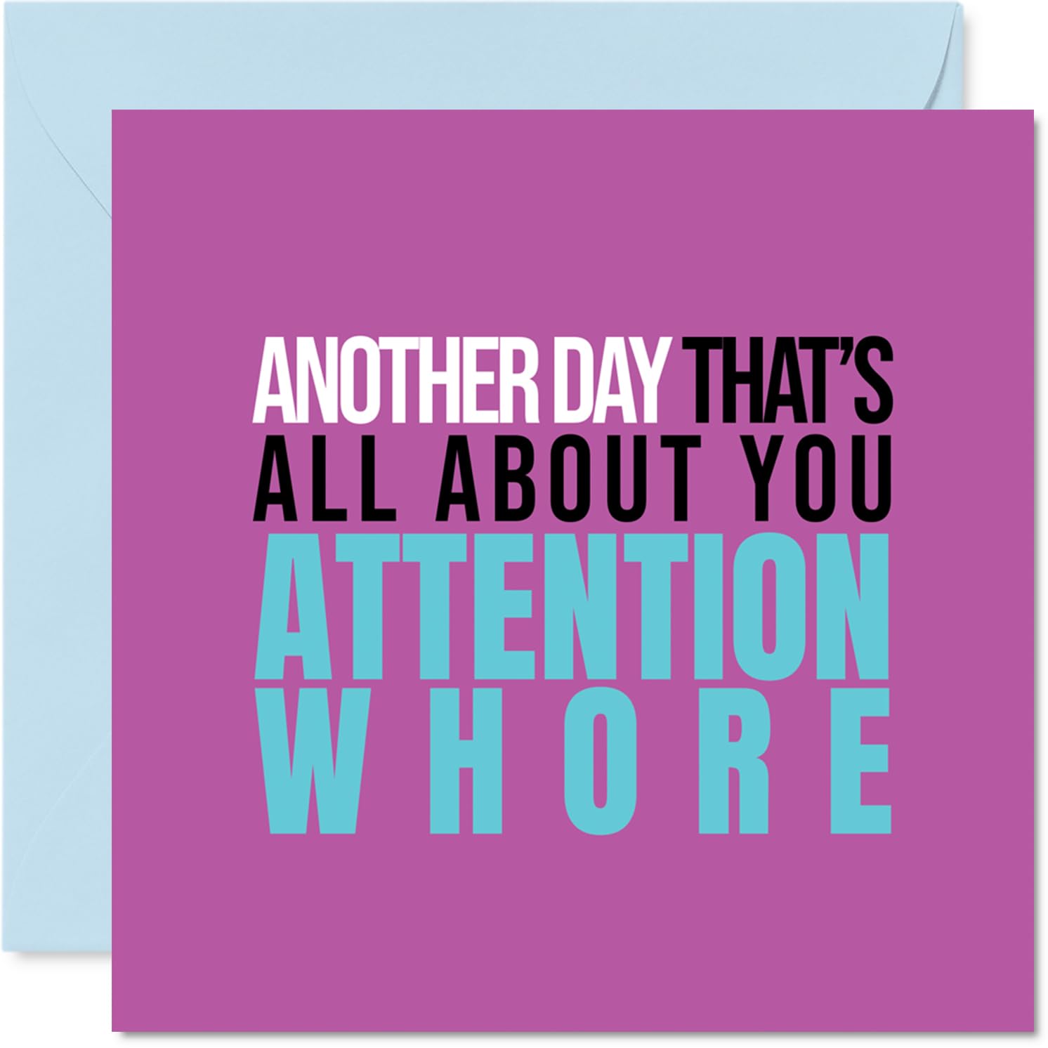 Rude Birthday Card - Attention Who*e - Funny Happy Birthday Card for Women, 145mm Joke Humour Bday Greeting Cards