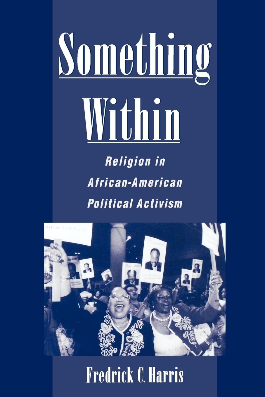 Something Within: Religion in African-American Political Activism