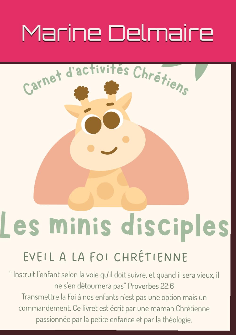 Carnet d'activités Chrétiens: Les minis disciples