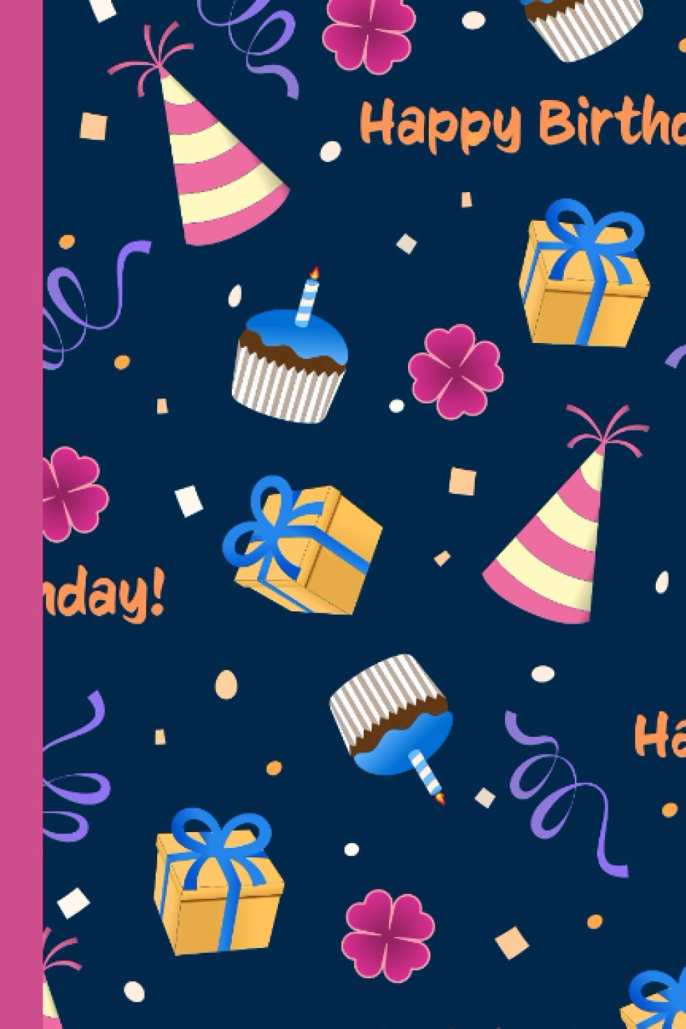 Notebook: Happy birthday 6"x9" 120 pages blank lined Journal