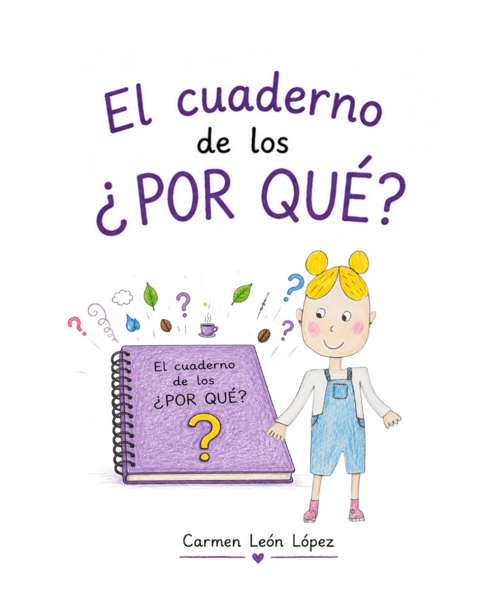 El cuaderno de los ¿POR QUÉ?