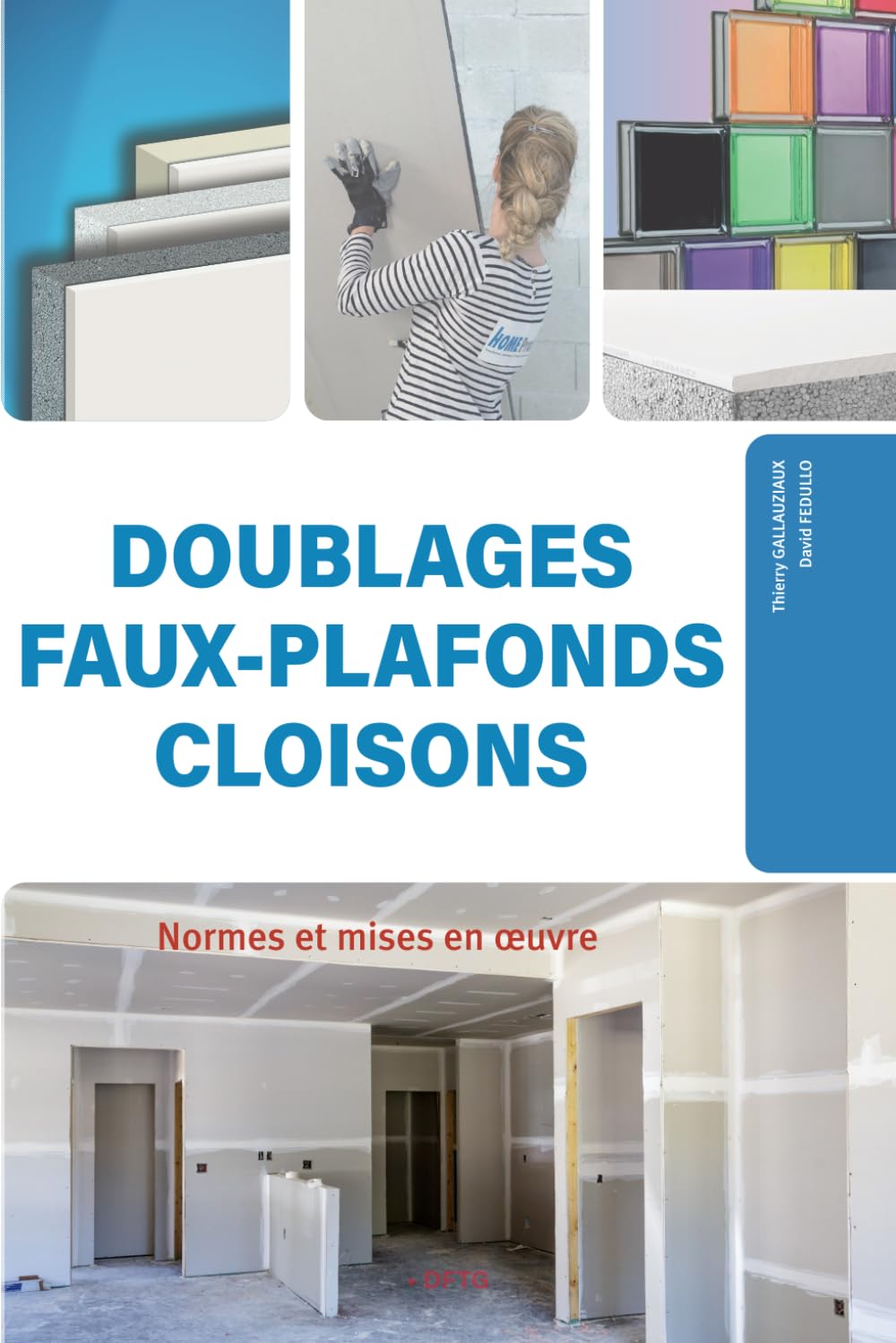 Doublages, faux-plafonds, cloisons: Normes et mises en œuvre