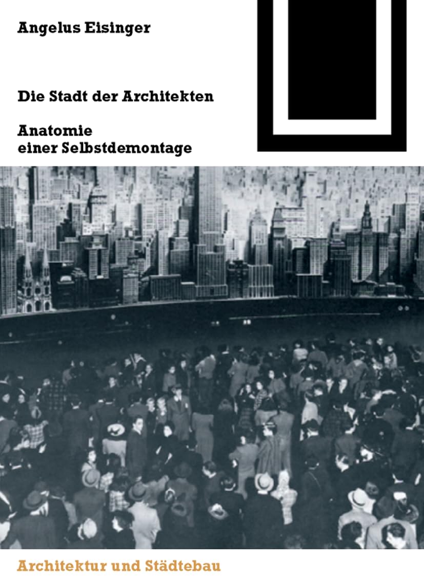 Amazon | Die Stadt Der Architekten: Anatomie Einer Selbstdemontage