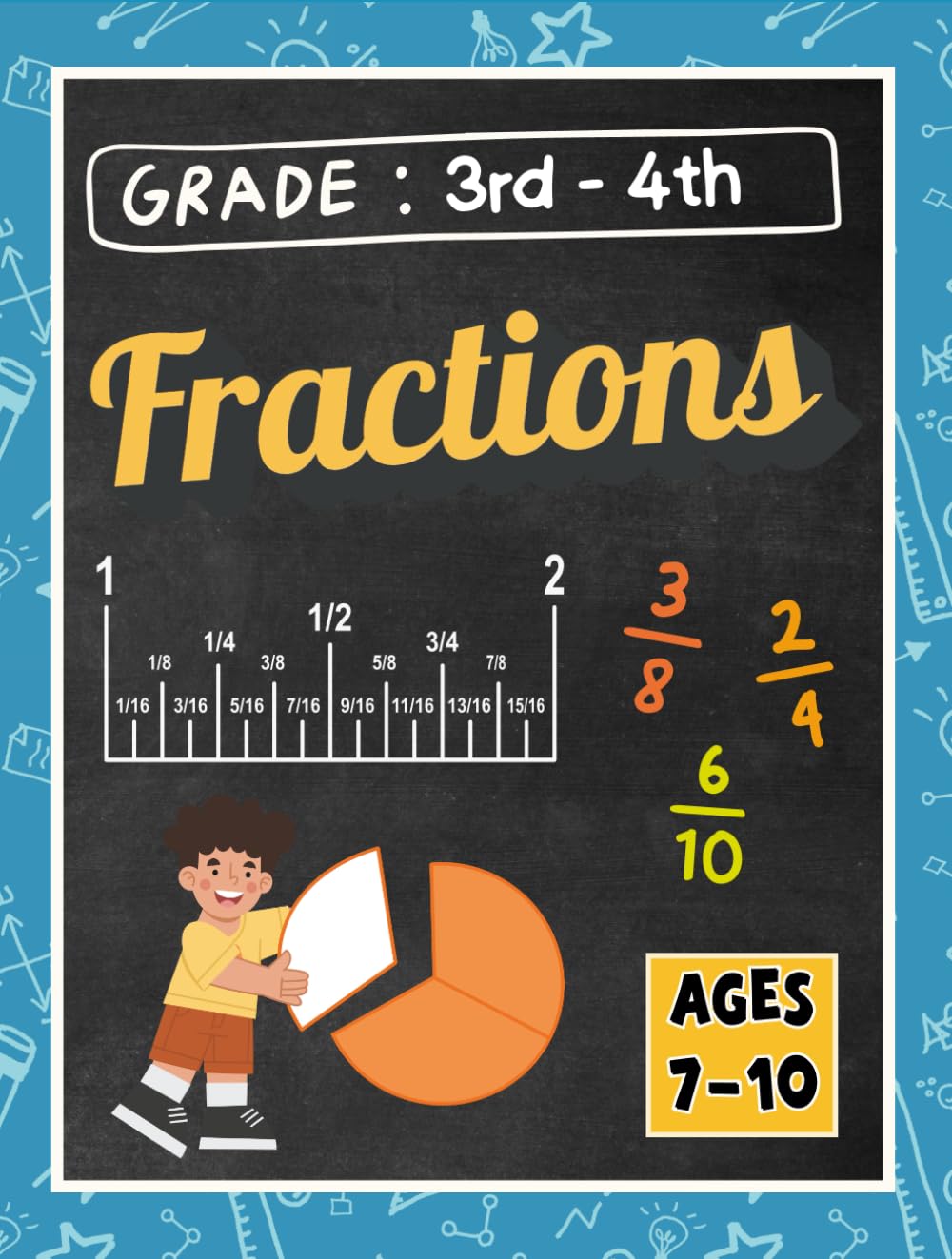Mastering Fractions: Math Workbook for 3rd Grade & 4th Grade: Fractions Workbook Grade 4, Fractions Quick Study, 3rd grade fractions workbook, Fractions Essentials, Homeschool Workbook for Grades 3-