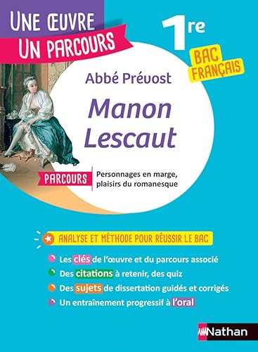 Analyse et étude de l'oeuvre - Manon Lescaut de l'Abbé Prévost - BAC Français 1re 2025 - Parcours associé Personnages en marge, plaisirs du romanesque
