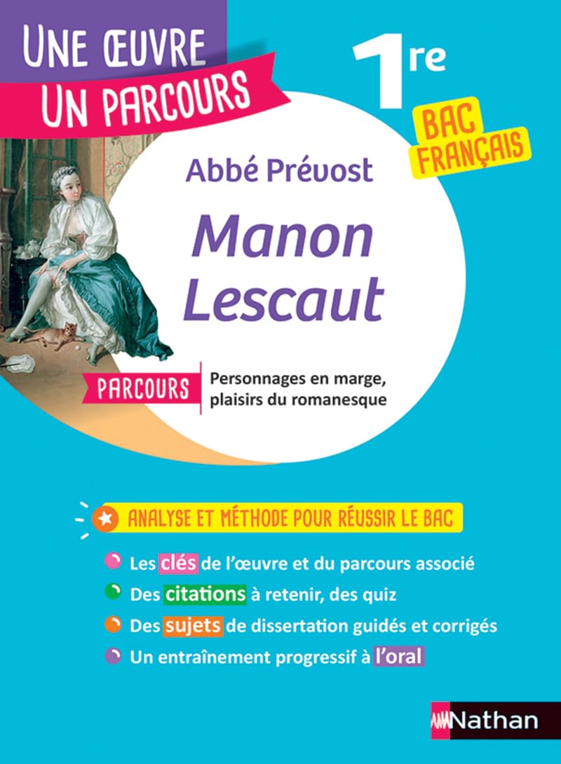 Manon Lescaut - 130: Parcours "Personnages en marge, plaisir du romanesque" bac français 1re
