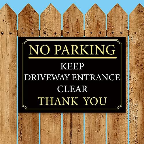 Black and Gold NO PARKING and KEEP DRIVEWAY ENTRANCE CLEAR, THANK YOU Warning Sign. Tough, Durable and Rust-Proof Weatherproof PVC Sign for Outdoor Use, 297MM X 210MM. No 016