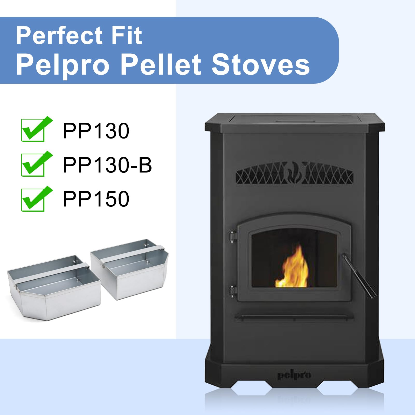 Amazon.com: Criditpid Ash Pan for Pelpro PP130, PP130-B, PP150 Pellet Stove,  Ash Box for Pelpro Pellet Stove. : Home u0026 Kitchen