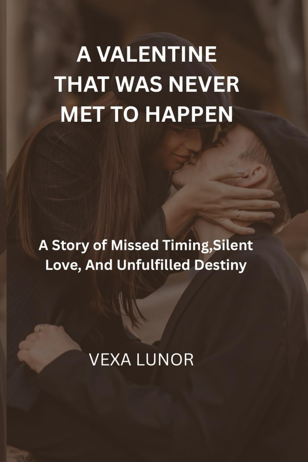 A Valentine That Was Never Meant to Happen: A Story of Missing Timing, Silent Love, and Unfulfilled Destiny