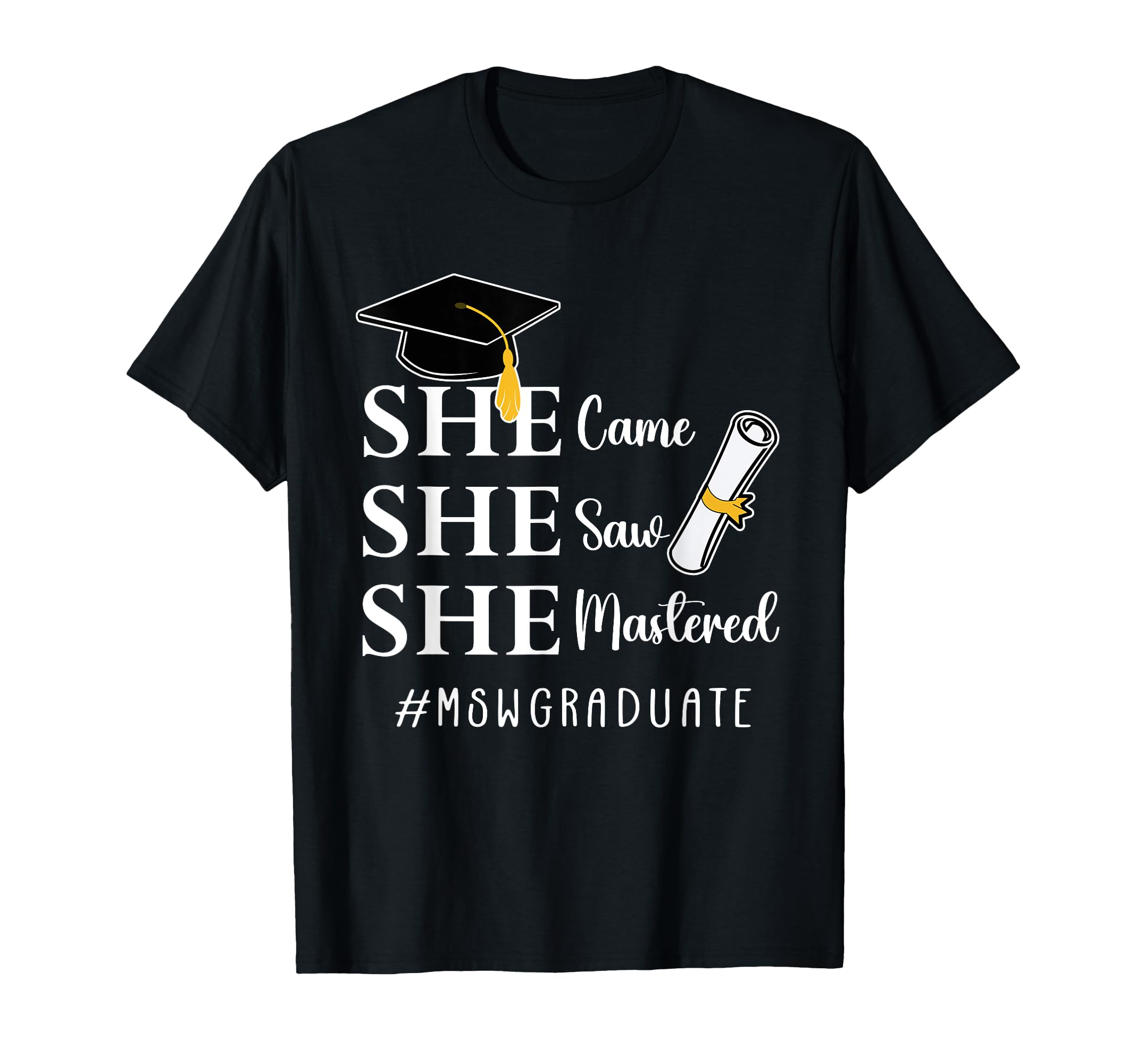 MSW Master’s Degree Master of Social Work Graduation T-Shirt