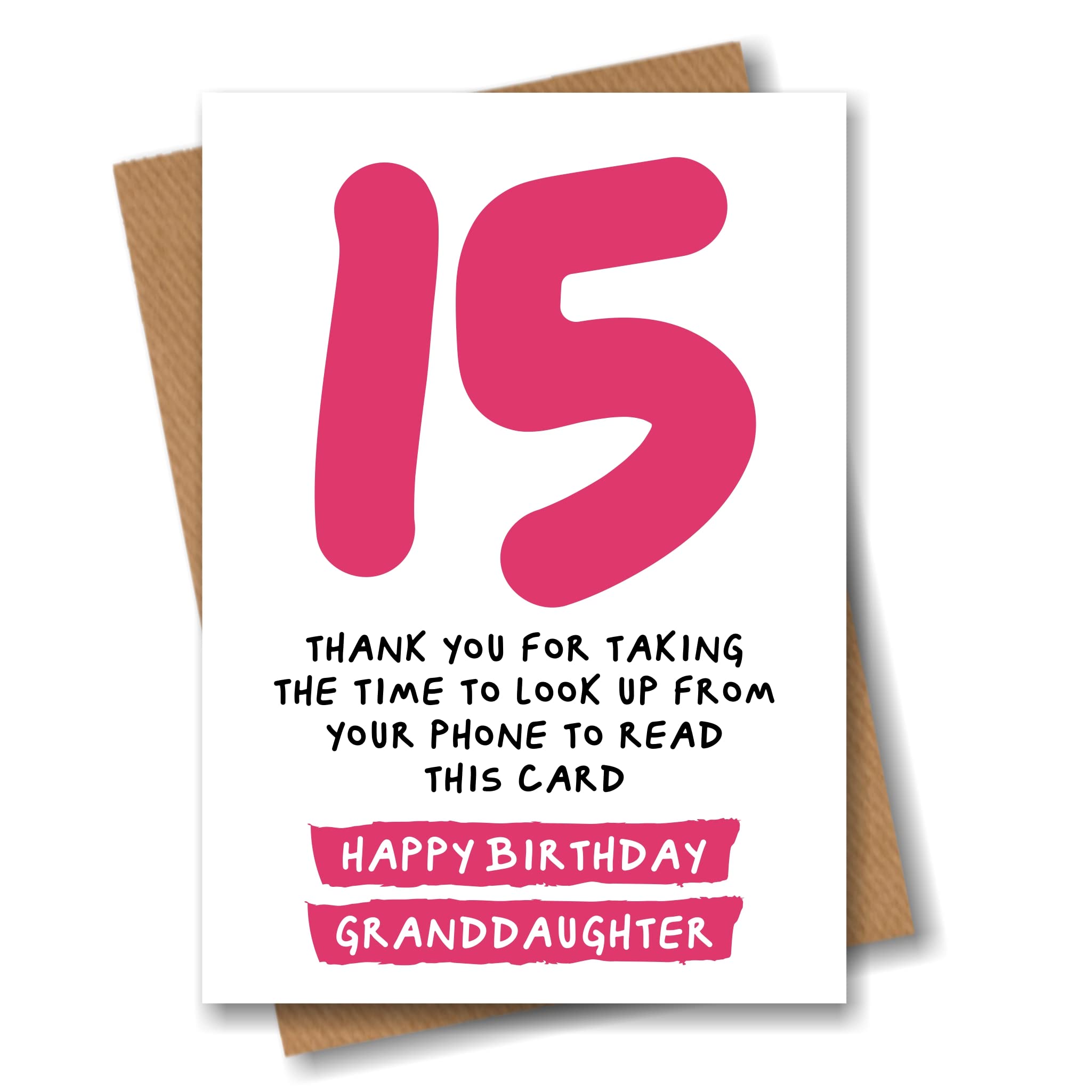 Granddaughter 15th Birthday Card for Granddaughter - Funny Card for 15 Year Old