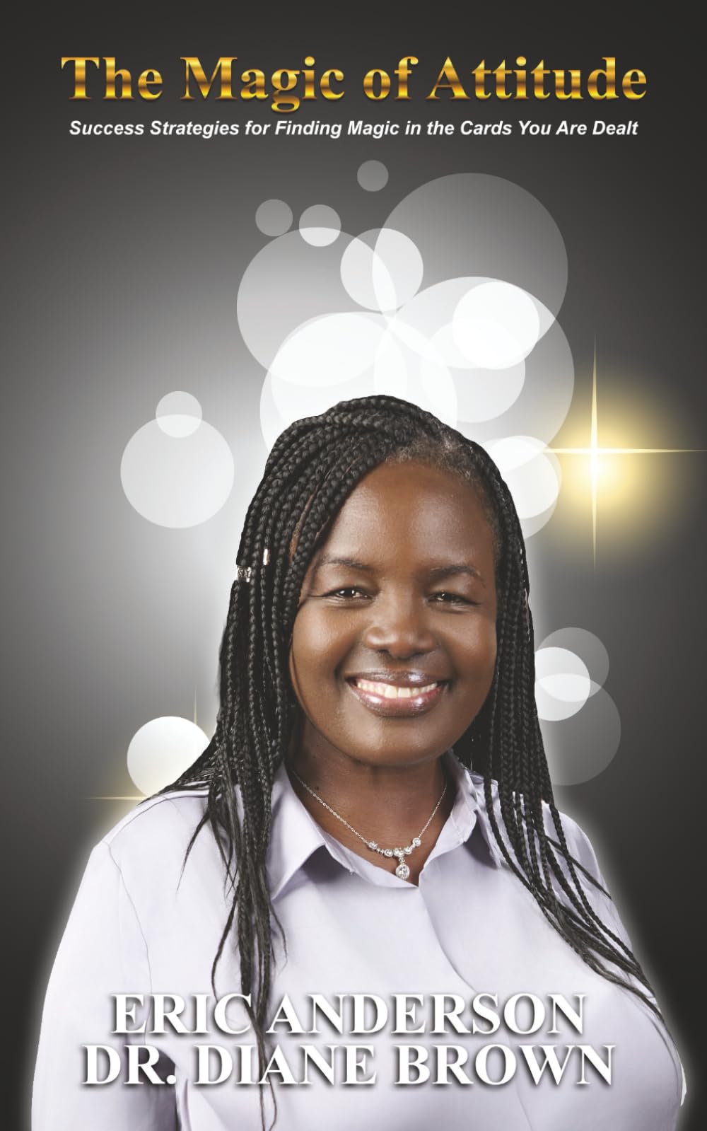 Diane Brown Eric Anderson Magic of Attitude