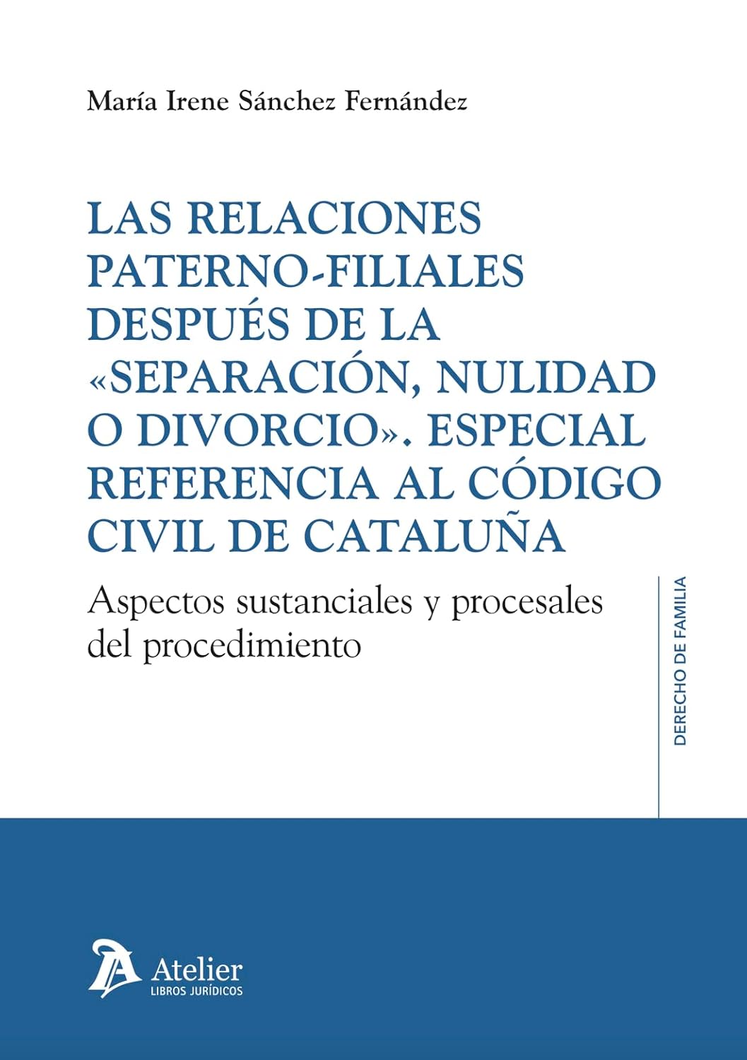 Las relaciones paterno- filiales después de la «separación, nulidad o divorcio».      Paperback – May 1, 2025