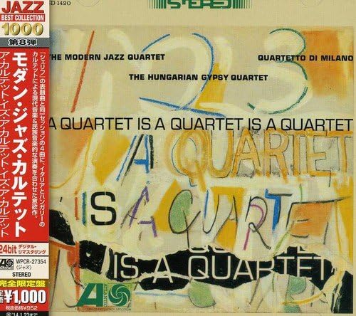 THE HUNGARIAN GYPSY QUARTET THE MODERN JAZZ QUART - A Quartet Is A Quartet Is A Quartet - CD