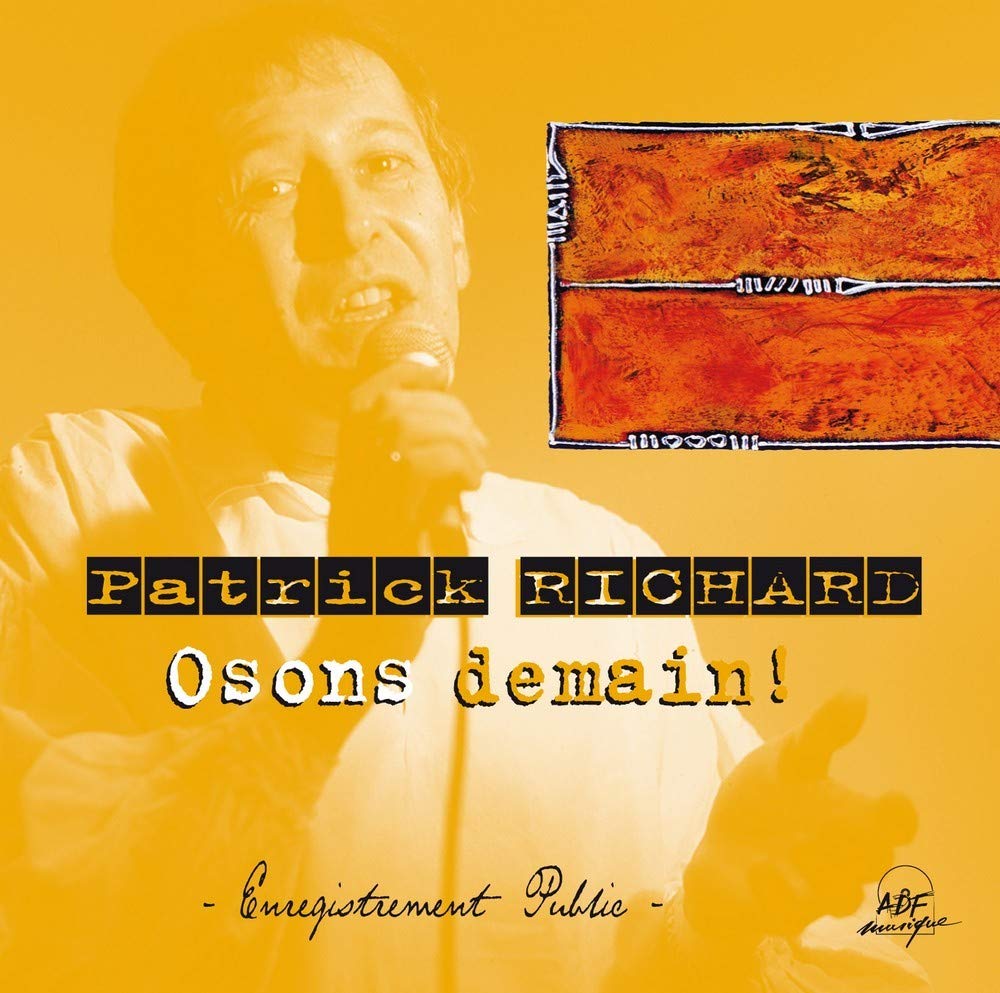 OSONS DEMAIN [CD-ROM] Richard, Patrick