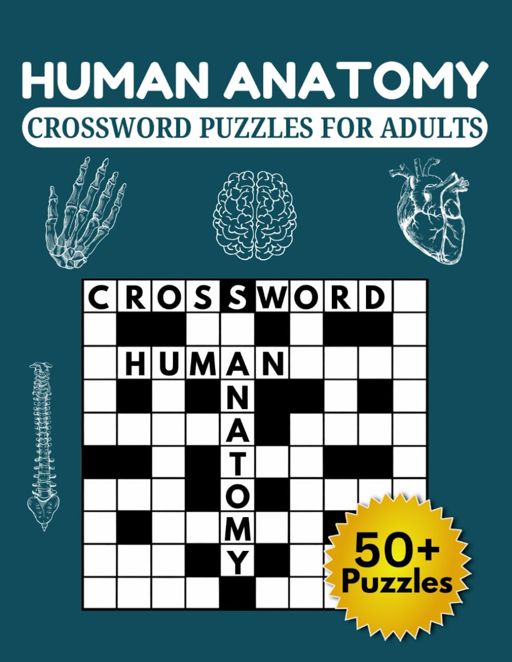 Human Anatomy Crossword Puzzles for Adults: Crossword Puzzles Covering Organs, Skeletal, Muscular and Nervous Systems | 8.5 x 11 Inches | 120 Pages | ... Ideal Gift for Biology & Medical Enthusiasts
