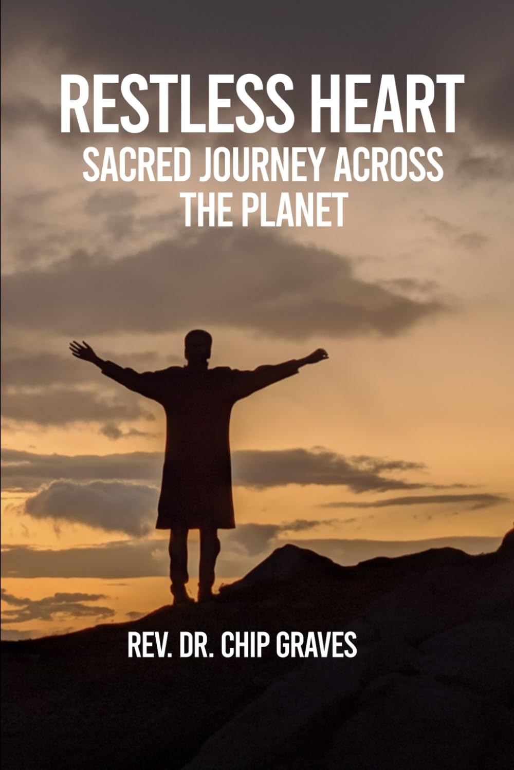 RESTLESS HEART: Sacred Journey Across the Planet