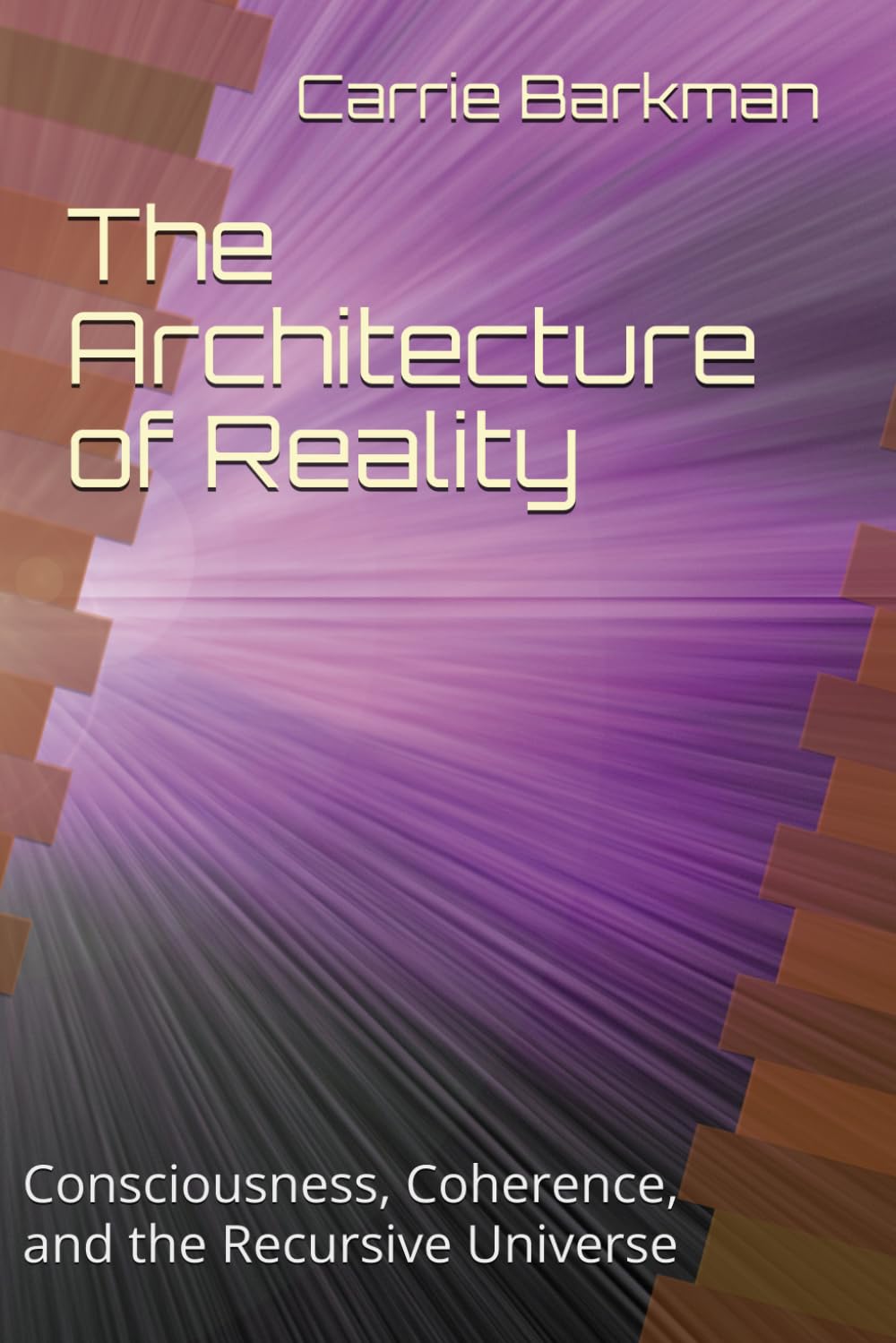 The Architecture of Reality: Consciousness, Coherence, and the Recursive Universe