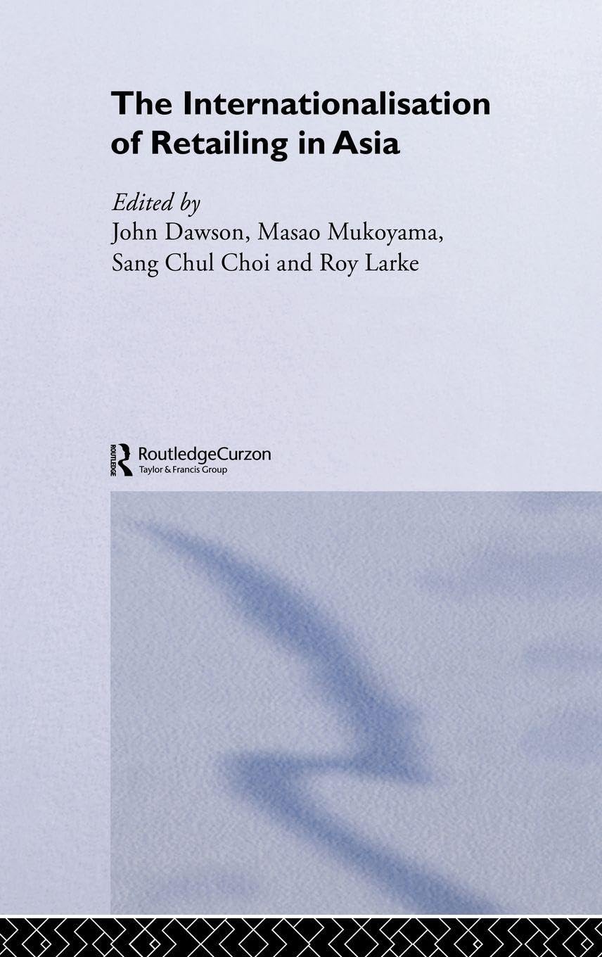 Buy The Internationalisation of Retailing in Asia (Routledgecurzon Advances in Asia-Pacific Business) — BookShops.in