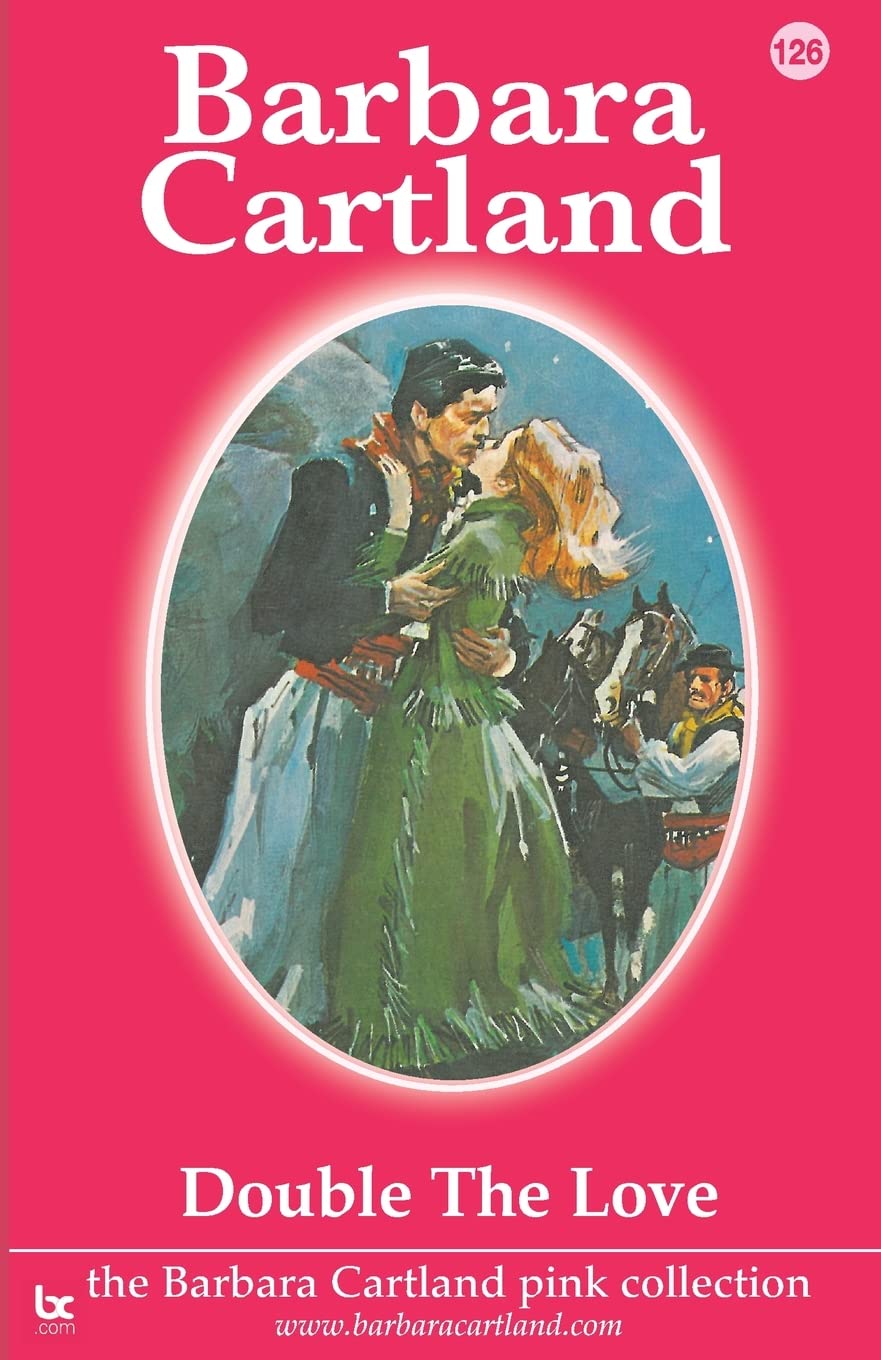 Buy Double the Love: 126 (The Barbara Cartland Pink Collection) — BookShops.in