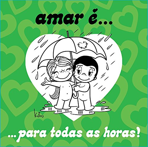 Amar é… para todas as horas