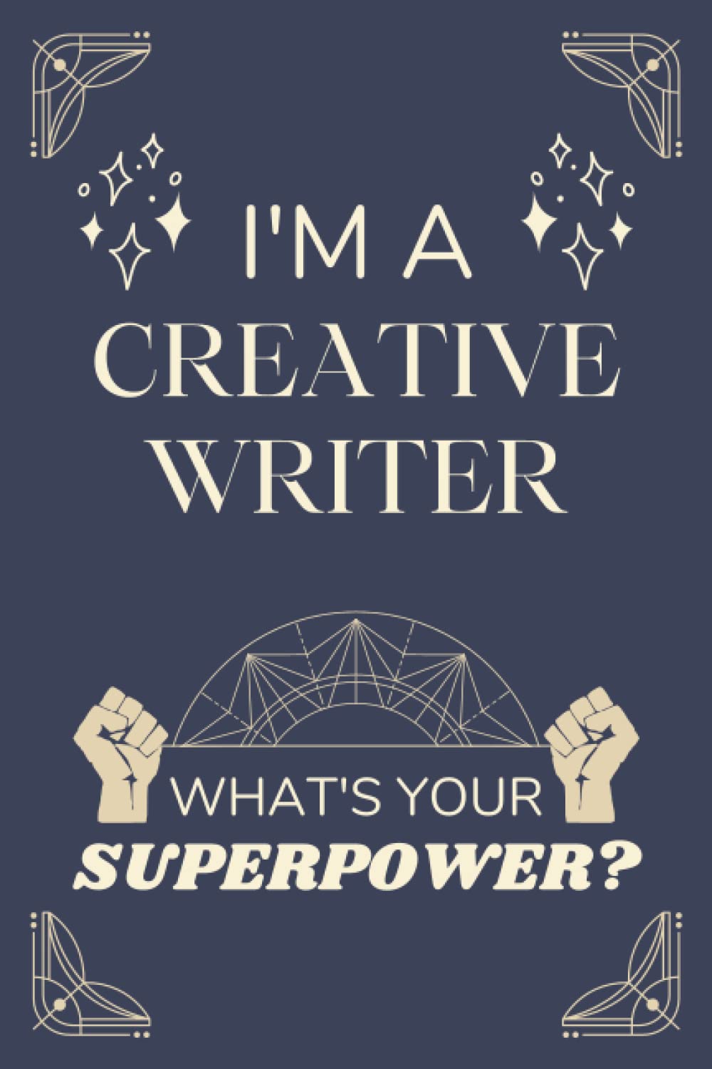 Creative Writer Gifts: Lined Blank Notebook Journal, a Funny and Appreciation Thank You Gift for Creative Writers to Write in