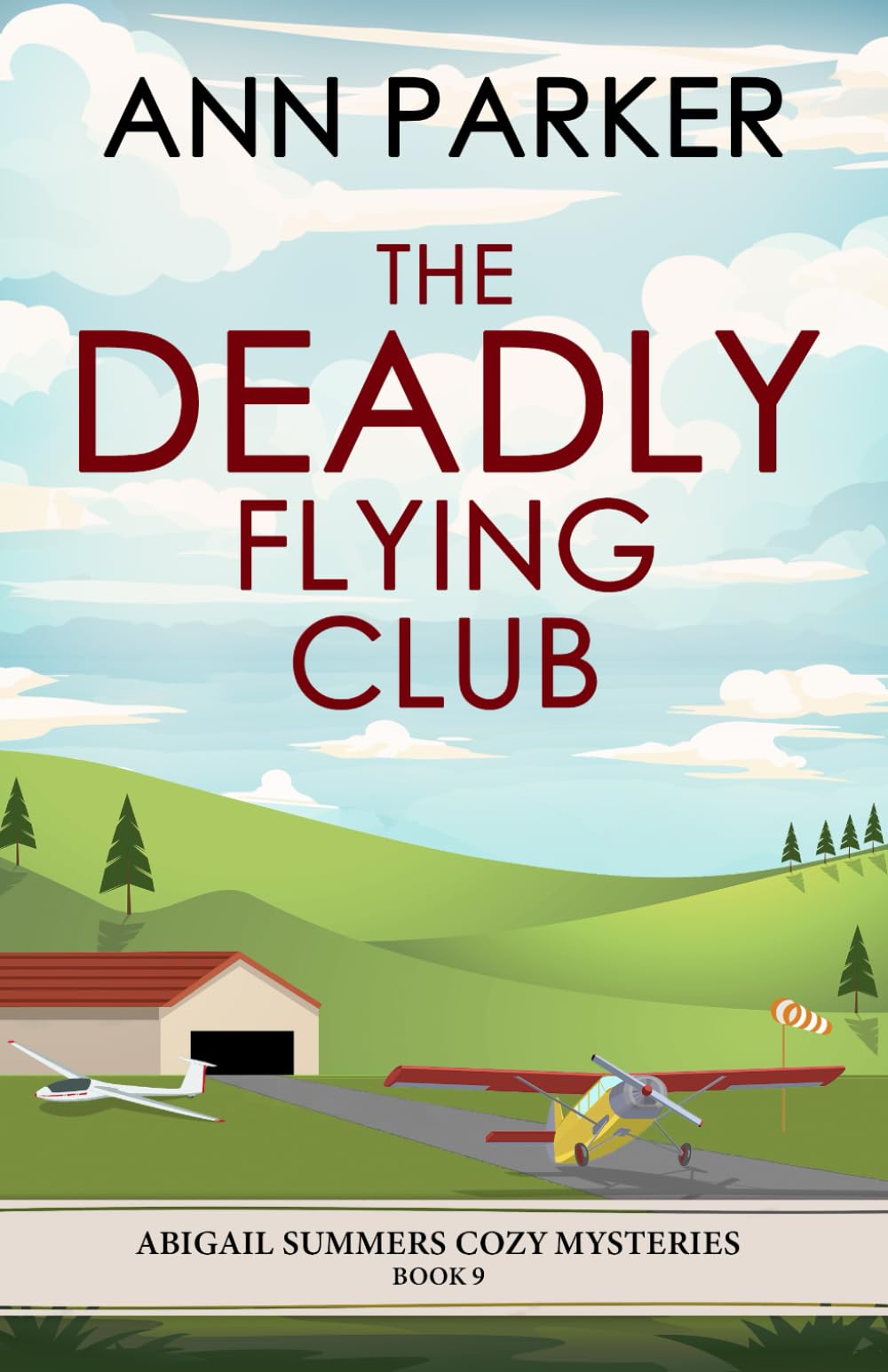 The Deadly Flying Club (Abigail Summers Cozy Mysteries)