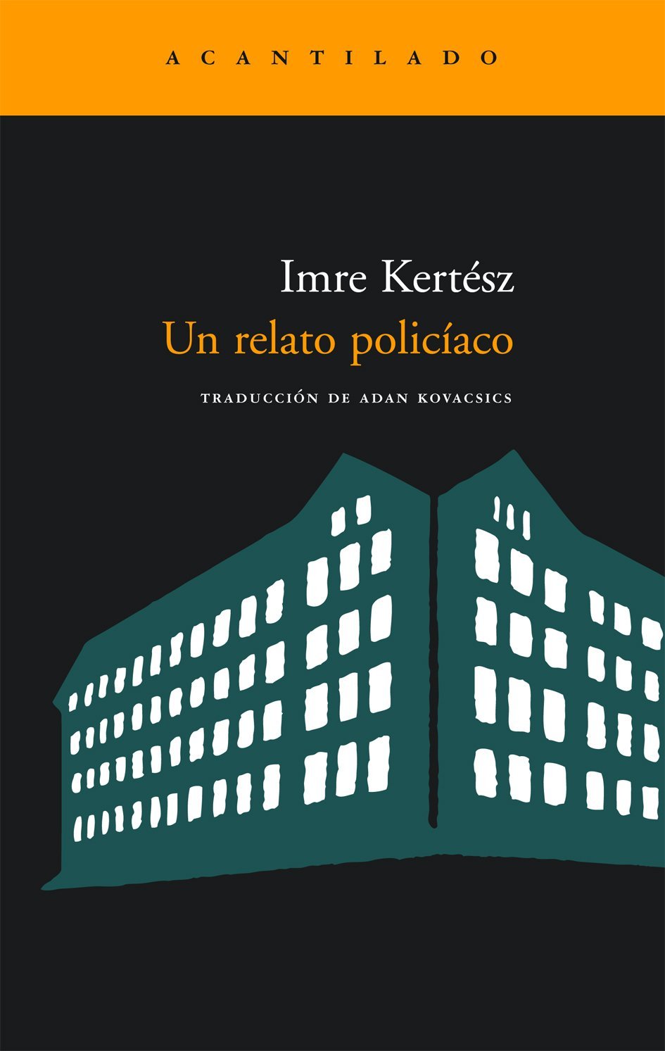Un relato policiaco / A police story (Narrativa del Acantilado)