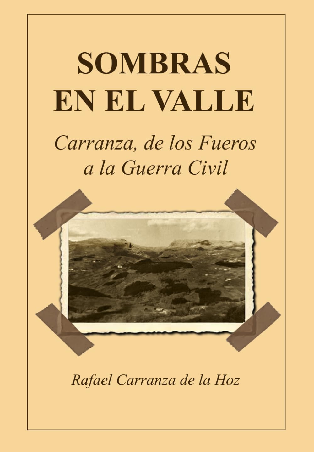 SOMBRAS EN EL VALLE: Carranza, de los Fueros a la Guerra Civil