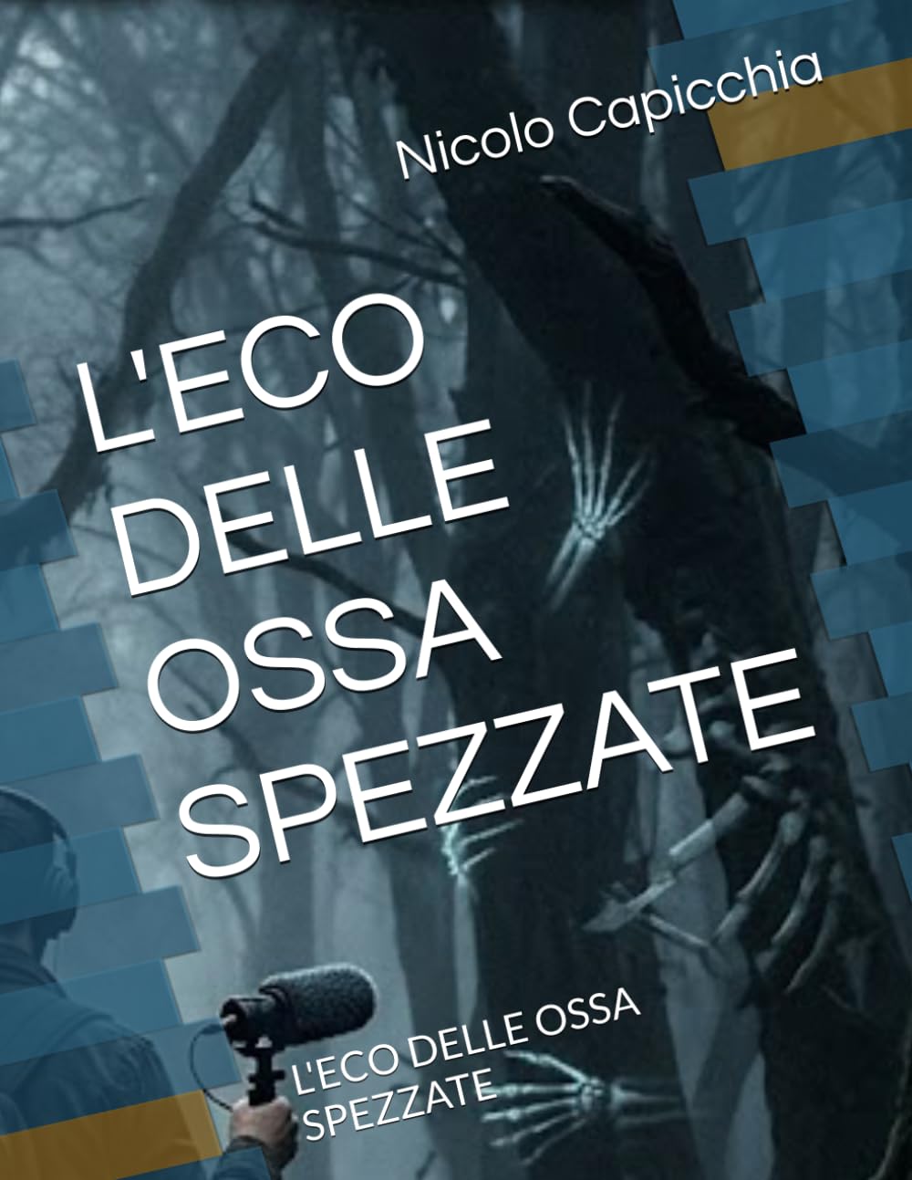 L'ECO DELLE OSSA SPEZZATE: L'ECO DELLE OSSA SPEZZATE