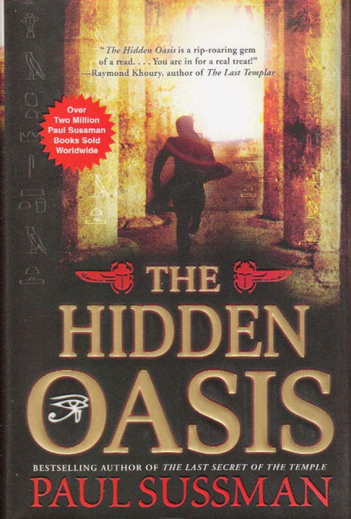 The Hidden Oasis 9780802119186 Sussman, Paul Books
