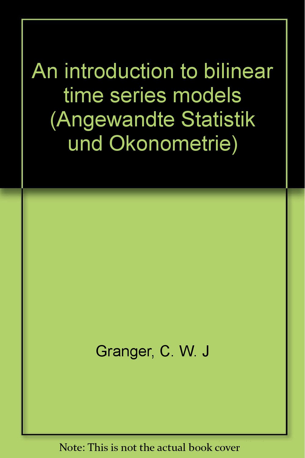 Modelling Economic Series C.W.J. Granger