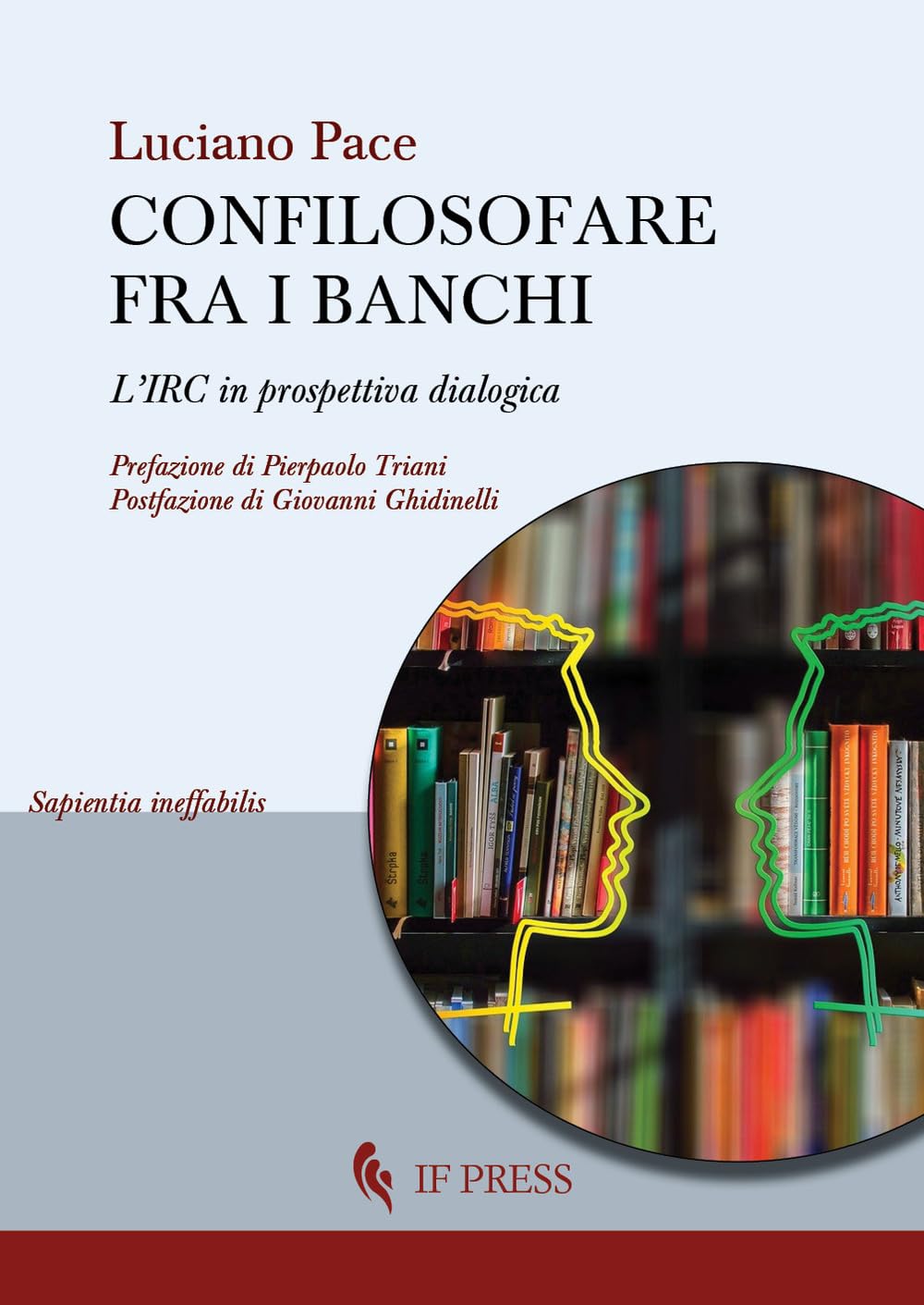 Confilosofare Fra I Banchi. L'irc In Prospettiva Dialogica - 4