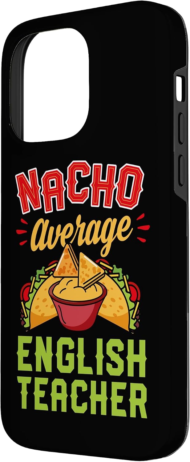 Nacho Average English Teacher Case for iPhone 14 Pro Max image 2